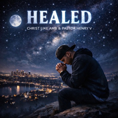 Healed (feat. Pastor Henry V) - Single