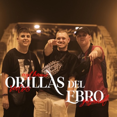 Orillas del Ebro (feat. Rodris 7S, Aythami 7S & Gibanel) - Single