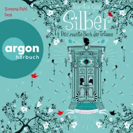 Silber - Das zweite Buch der Träume - Dream a Little Dream (Ungekürzte Fassung)