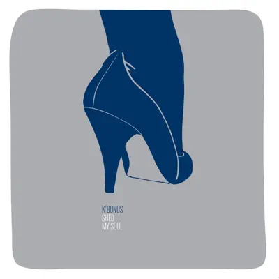 Listen to Shed My Soul - EP by K'bonus