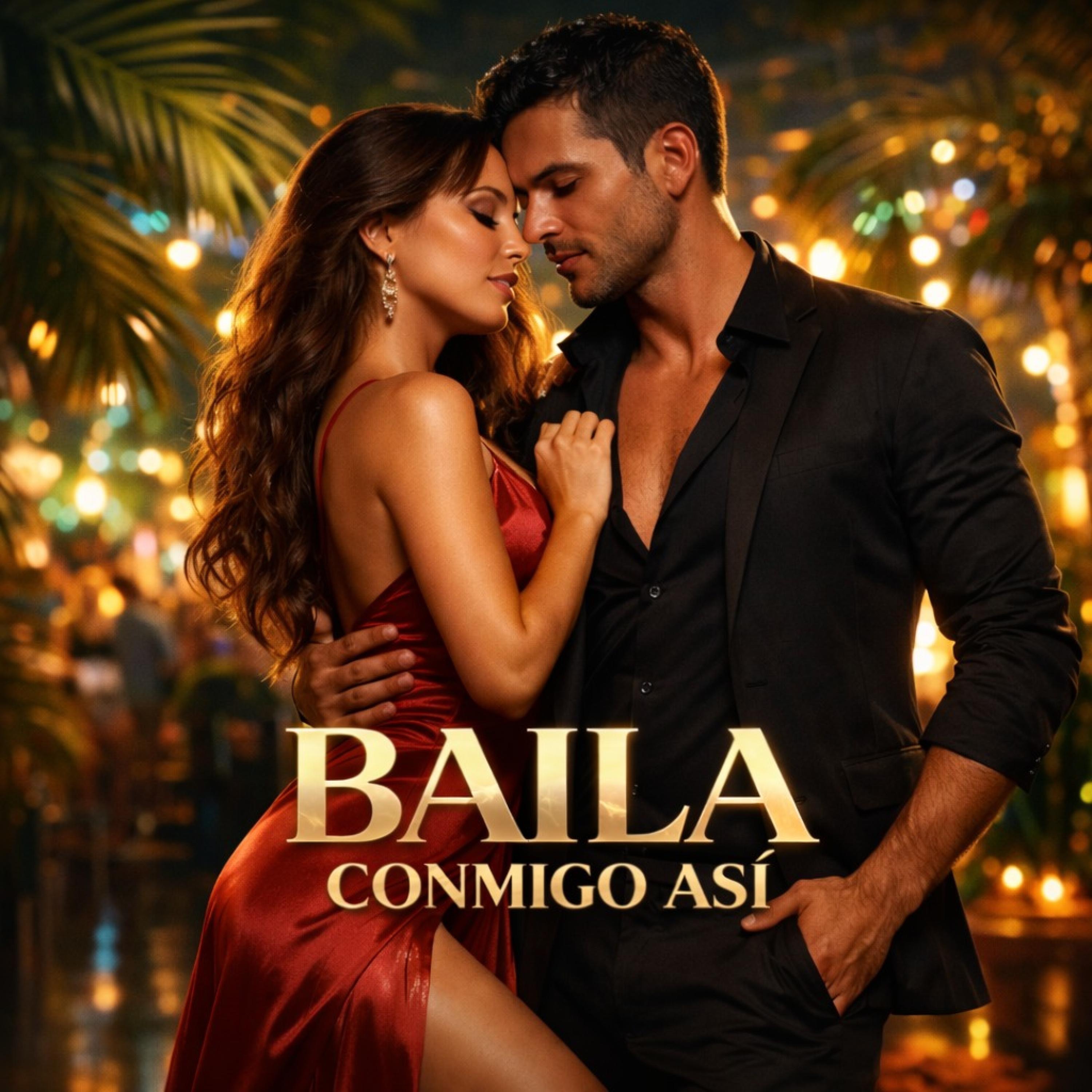 Baila conmigo así - Single