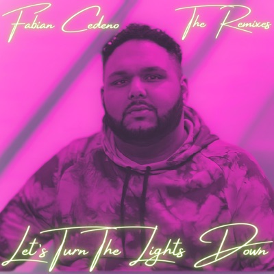 Let's Turn the Lights Down: The Remixes - EP