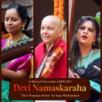 Devi Namskaraha (feat. Jayanthi Kumaresh, Fiddling Monk)