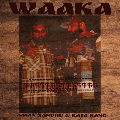 WAAKA (feat. Aman Sandhu) - Single