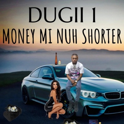 Money mi nuh shorter - Single
