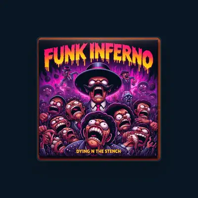 Listen to Funk Inferno, watch music videos, read bio, see tour dates & more!
