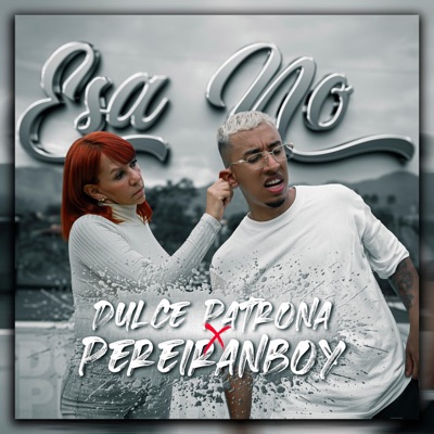 Esa no (feat. Pereiranboy & The Mastersound) - Single