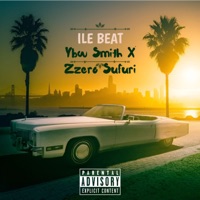 ILE BEAT (feat. Zzero Sufuri) - Single - YBW Smith