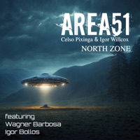 North Zone (feat. Wagner Barbosa & Igor Bollos) - Single - Area51, Celso Pixinga & Igor Willcox