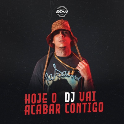 Hoje o DJ Vai Acabar Contigo (feat. Mc Donzela) - Single