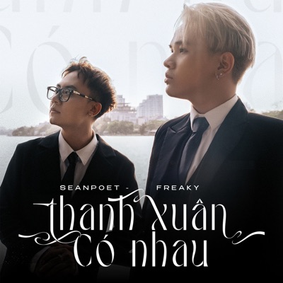 Thanh Xuân Có Nhau - Single