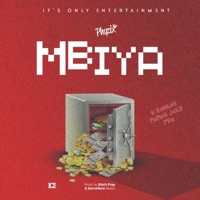 MBIYA - Single - Phyzix, K Banton, Papah Juxy & PRO