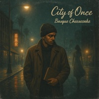 City of Once - Single - Basque Cheesecake