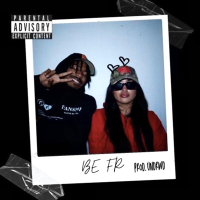 BE FR (feat. UNDRWD) - Single