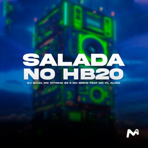 Salada no Hb20 (feat. Mc PL Alves)