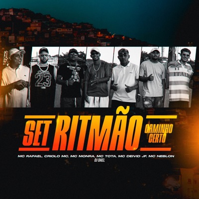 Set Ritmão: Caminho Certo (feat. MC Tota, MC Deivid JF, Criolo MC, MC Monra & MC Neblon) - Single