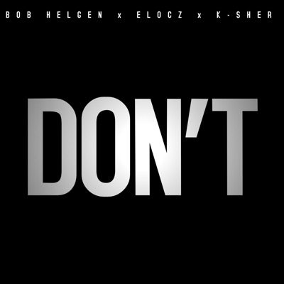 DON’T (feat. Ksher & Elocz) - Single