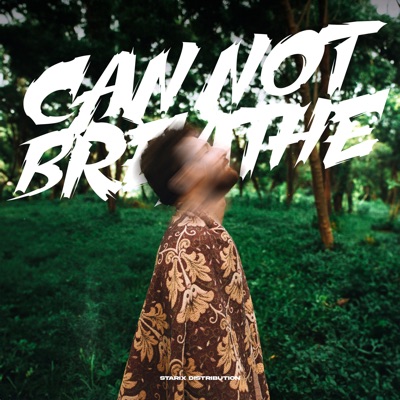 Can Not Breathe - Single
