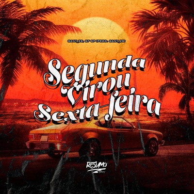 Segunda Virou Sexta - Feira - Single