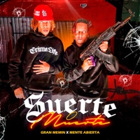 Suerte O Muerte - Single - Gran Memin & Menteabierta