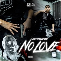 No Love - Single - JayTenfoe