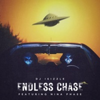 Endless Chase (feat. Nina Phase) - Single - DJ iSizzle