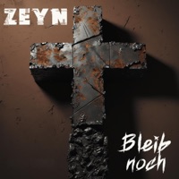 Bleib noch - Single - Zeyn