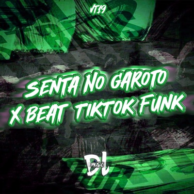 Senta no Garoto X Beat Tiktok Funk Rj - Single
