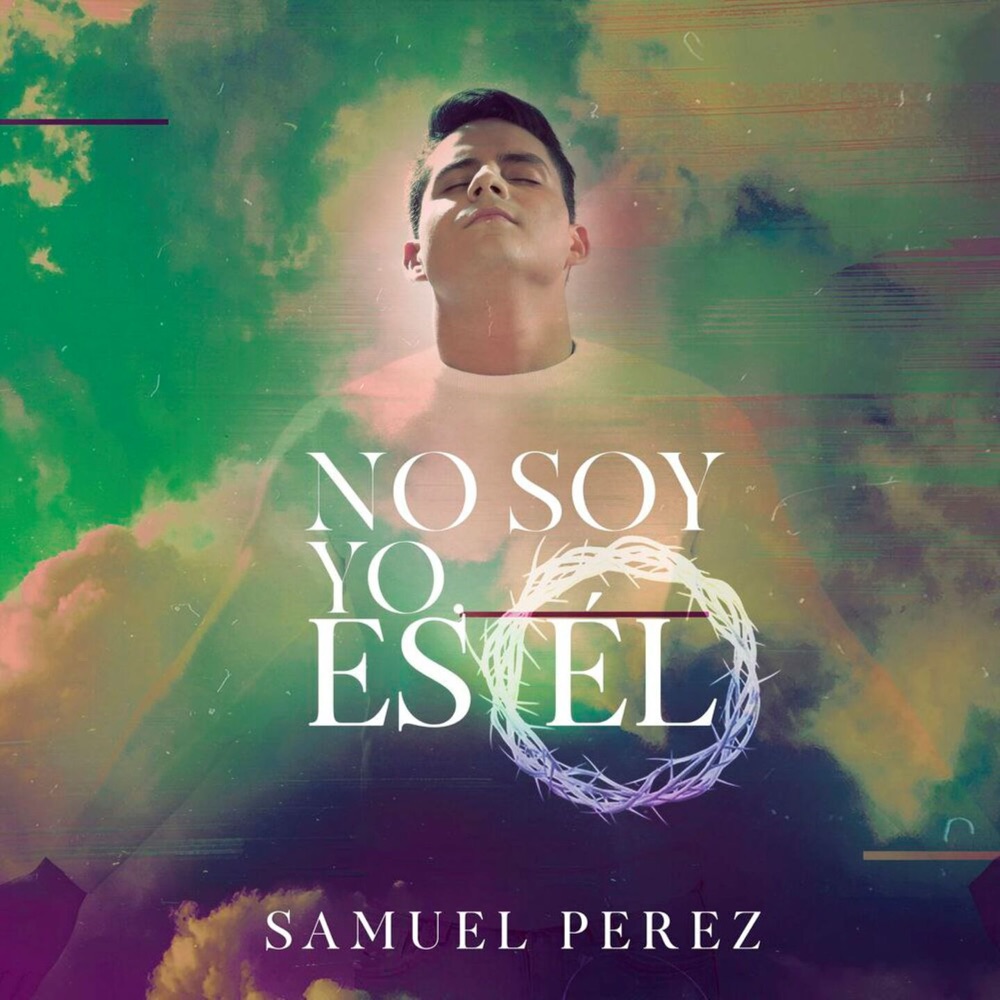 Обложка альбома «No Soy Yo Es Él» — Samuel Perez