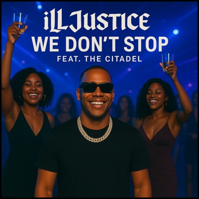 We Don't Stop (feat. The Citadel) - Single