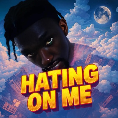 Hating On Me - Single