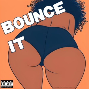 BOUNCE IT (feat. Jay Fizzle)
