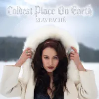 Coldest Place On Earth — Slay Rache