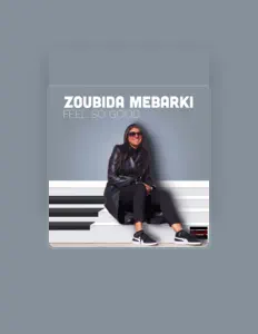 Listen to ZOUBIDA MEBARKI, watch music videos, read bio, see tour dates & more!