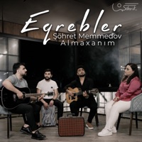 Eqrebler - Single - Şöhret Memmedov & Almaxanım