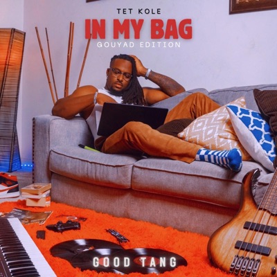 Tet Kole IN MY BAG (gouyad edition) - Single