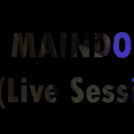 Maindope (Live Session) [Live] KAGOE