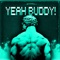 Yeahbuddy! (sped up) - cyall lyrics