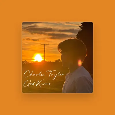 Listen to Charles Taylor, watch music videos, read bio, see tour dates & more!