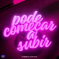 Pode Começar a Subir - Single - dj pablinho zs, MC MN & Mc Gw