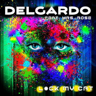 L*ck My Cat (Xtended Version) [feat. Mrs. Rose] - Single