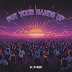 Put Your Hands Up - Single