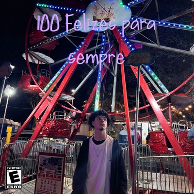 100 Felizes para Sempre