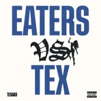 Eaters VS. Tex - EP