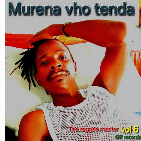 Murena vho tenda (feat. The Reggae Master)