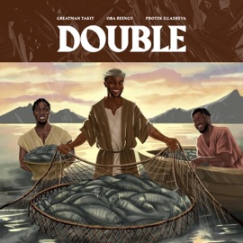 Double Double (feat. Greatman Takit) Oba Reengy & Protek Illasheva