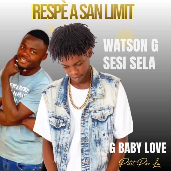 Watson g pi pitit pami gran yo (respè a san limit) [Radio Edit]