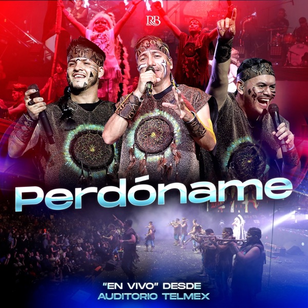 Perdóname (En Vivo Desde El Auditorio Telmex)