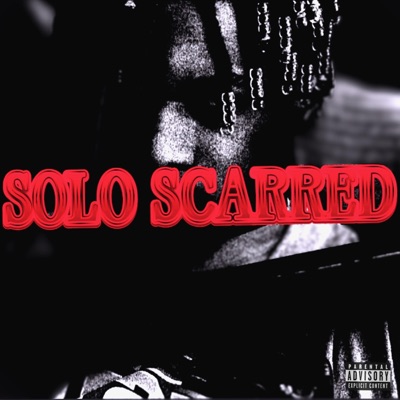 SOLO SCARRED - EP