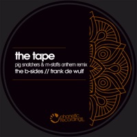 The Tape (Pig Snatchers & M-Staffs Anthem Remix) - Single - Frank De Wulf & The B-Sides